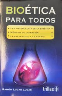 BIOÉTICA PARA TODOS CUARTA EDICIÓN