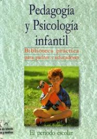 PEDAGOGÍA Y PSICOLOGÍA INFANTIL.