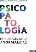 PSICOPATOLOGÍA. PSICOLOGÍA DE LA ANORMALIDAD