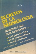 SECRETOS DE LA NEUMOLOGÍA. 1 A EDICIÓN.