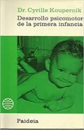 DESARROLLO PSICOMOTOR DE LA PRIMERA INFANCIA.