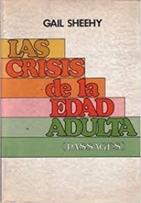 LAS CRISIS DE LA EDAD ADULTA.