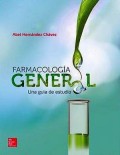 FARMACOLOGÍA GENERAL. UNA GUÍA DE ESTUDIO.