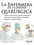 LA ENFERMERA DE LA UNIDAD QUIRÚRGICA