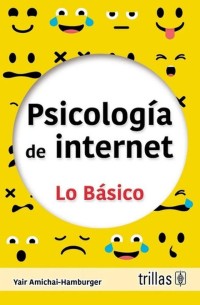 PSICOLOGÍA DE INTERNET. LO BÁSICO.