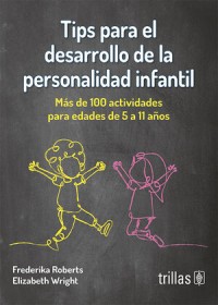 TIPS PARA EL DESARROLLO DE LA PERSONALIDAD INFANTIL