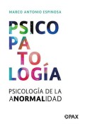 PSICOPATOLOGÍA. PSICOLOGIA DE LA ANORMALIDAD