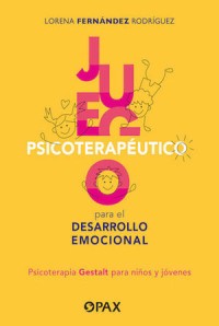 JUEGO PSICOTERAPÉUTICO PARA EL DESARROLLO EMOCINAL