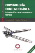 CRIMINOLOGÍA CONTEMPORÁNEA. INTRODUCCIÓN A SUS FUNDAMENTOS TEÓRICOS. 4A EDICIÓN..