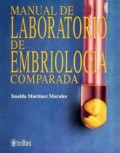 MANUAL DE LABORATORIO DE EMBRIOLOGÍA COMPARADA