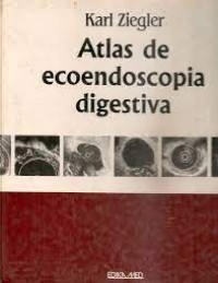 ATLAS DE ECOENDOSCOPIA DIGESTIVA