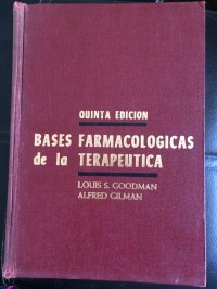 BASES FARMACOLOGICAS DE LA TERAPEUTICA. 5ª EDICIÓN.