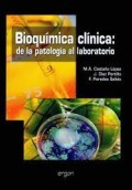 BIOQUÍMICA CLÍNICA DE LA PATOLOGÍA AL LABORATORIO