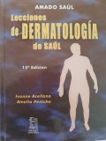 LECCIONES DE DERMATOLOGÍA DE SAÚL. 15 A EDICIÓN.