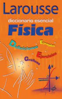 DICCIONARIO ESENCIAL FÍSICA