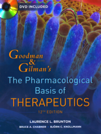 GOODMAN & GILMAN BASES FARMACOLÓGICAS DE LA TERAPÉUTICA TOMO 1. 12ª EDICIÓN.