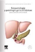 FISIOPATOLOGÍA Y PATOLOGÍA GENERAL BÁSICAS PARA CIENCIAS DE LA SALUD