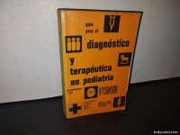 GUIA PARA EL DIAGNOSTICO Y TERAPEUTICA EN PEDIATRIA