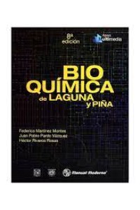 BIOQUÍMICA DE LAGUNA Y PIÑA: 8a. EDICIÓN