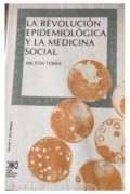 LA REVOLUCION EPIDEMIOLOGICA Y LA MEDICINA SOCIAL