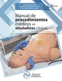 MANUAL DE PROCEDIMIENTOS MEDICOS EN SIMULADORES CLINICOS