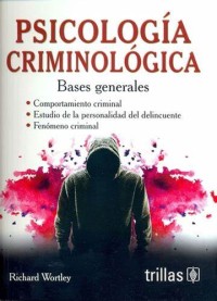 PSICOLOGÍA CRIMINOLÓGICA. BASES GENERALES