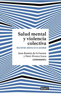 SALUD MENTAL Y VIOLENCIA COLECTIVA.