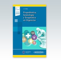 PROPEDEUTICA, SEMIOLOGIA Y TERAPEUTICA EN URGENCIAS.