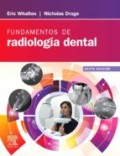 FUNDAMENTOS DE RADIOLOGÍA DENTAL. 6ª ED