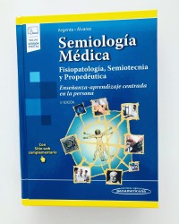 SEMIOLOGIA MEDICA. FISIOPATOLOGIA, SEMIOTECNIA Y PROPEDEUTICA