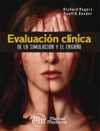 EVALUACION CLINICA DE LA SIMULACION Y EL ENGAÑO.