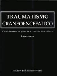 TRAUMATISMO CRANEOCEFALICO.