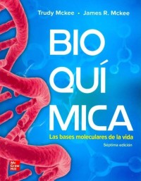 BIOQUIMICA LAS BASES MOLECULARES DE LA VIDA