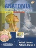 ANATOMÍA CON ORIENTACIÓN CLÍNICA. 5ª EDICIÓN.