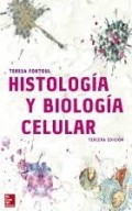 HISTOLOGIA Y BIOLOGIA CELULAR TERCERA EDICION