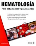 HEMATOLOGÍA PARA ESTUDIANTES Y PRACTICANTES