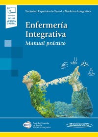 ENFERMERÍA INTEGRATIVA. MANUAL PRÁCTICO