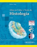 ATLAS EN COLOR Y TEXTO DE HISTOLOGÍA. 6A. EDICIÓN