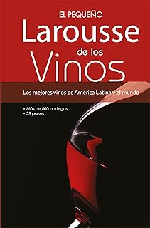 EL PEQUEÑO LAROUSSE DE LOS VINOS