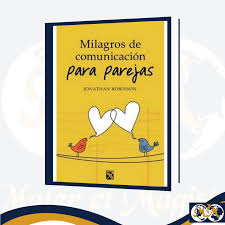 MILAGROS DE COMUNICACIÓN PARA PAREJAS